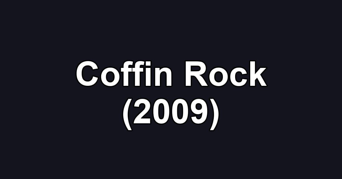 Coffin Rock (2009)