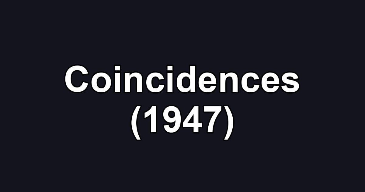 Coincidences (1947)