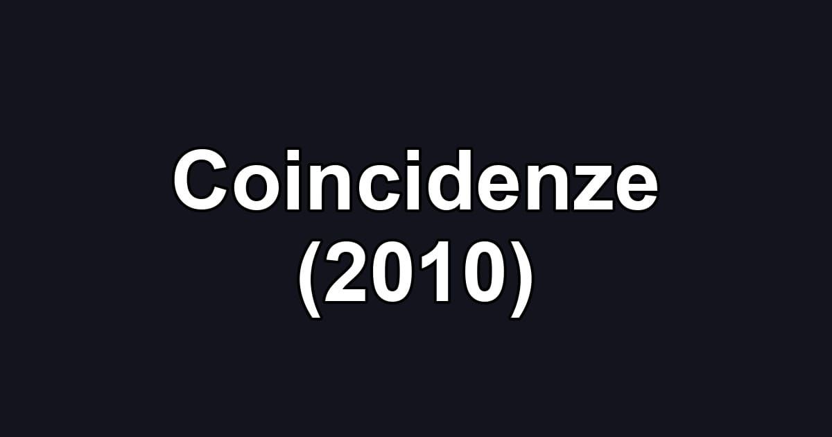 Coincidenze (2010)