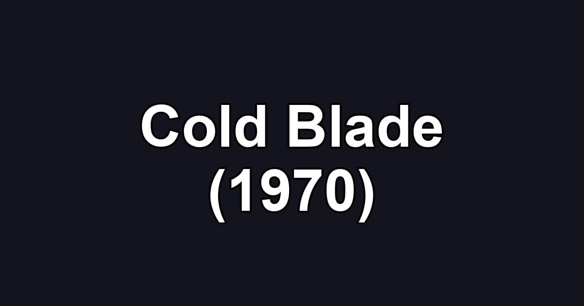 Cold Blade (1970)