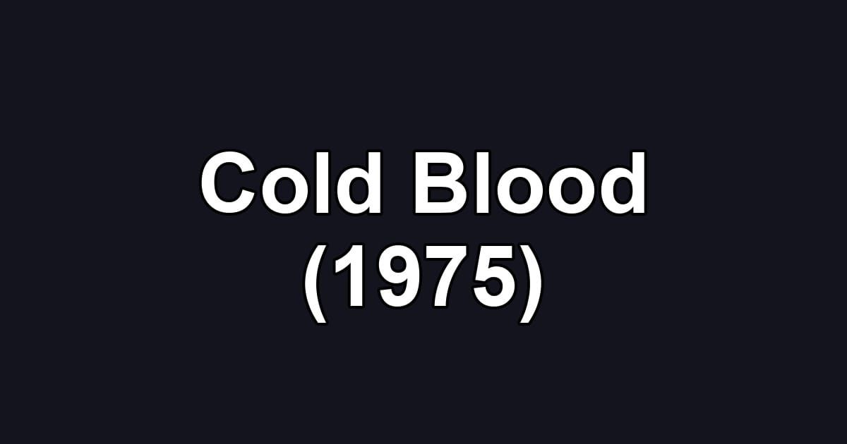 Cold Blood (1975)