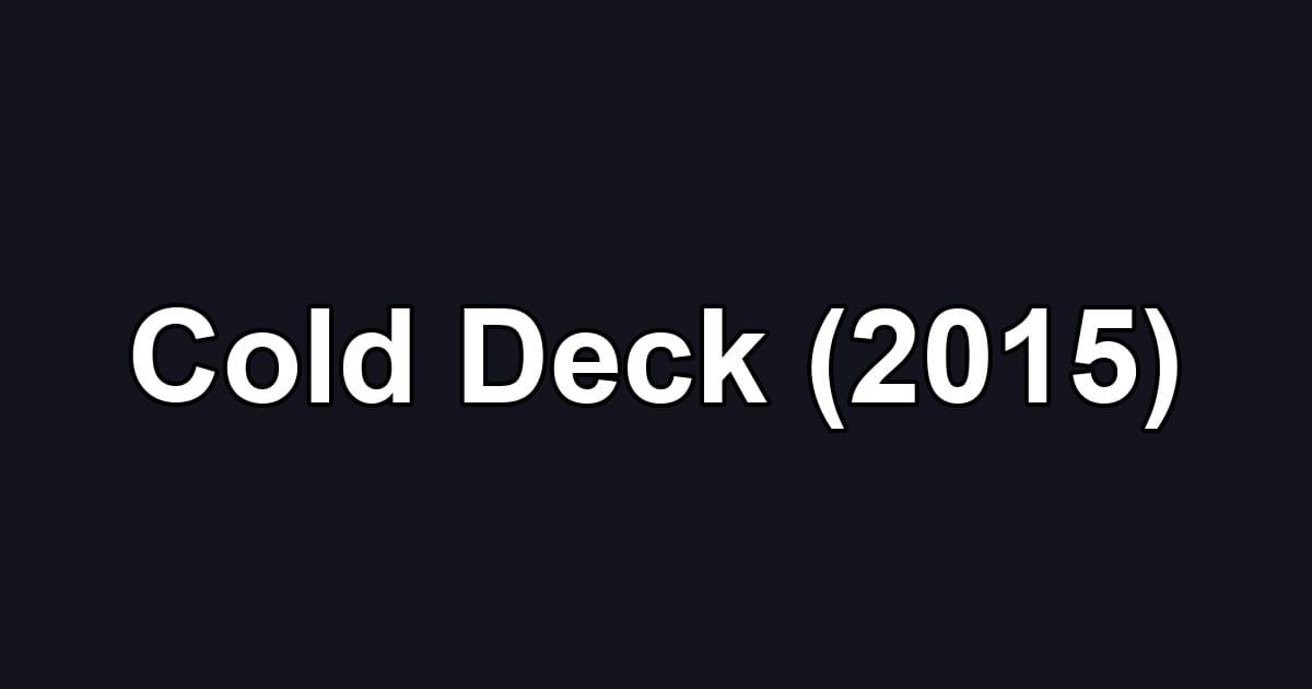 Cold Deck (2015)
