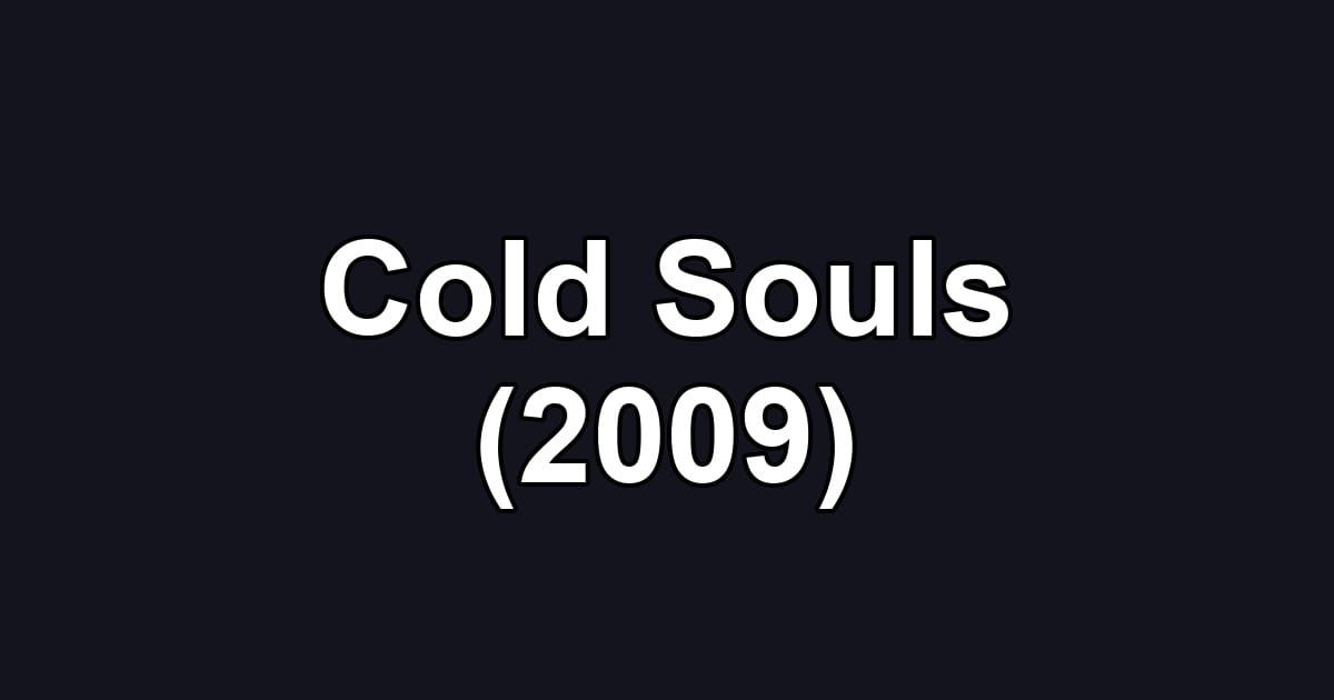 Cold Souls (2009)
