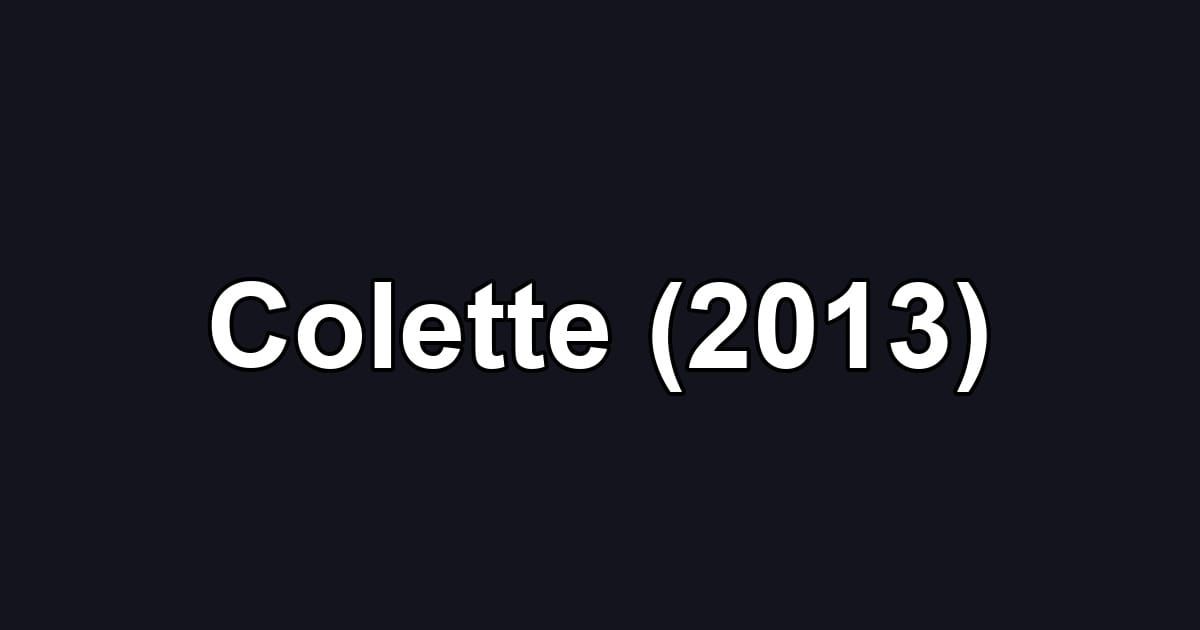 Colette (2013)
