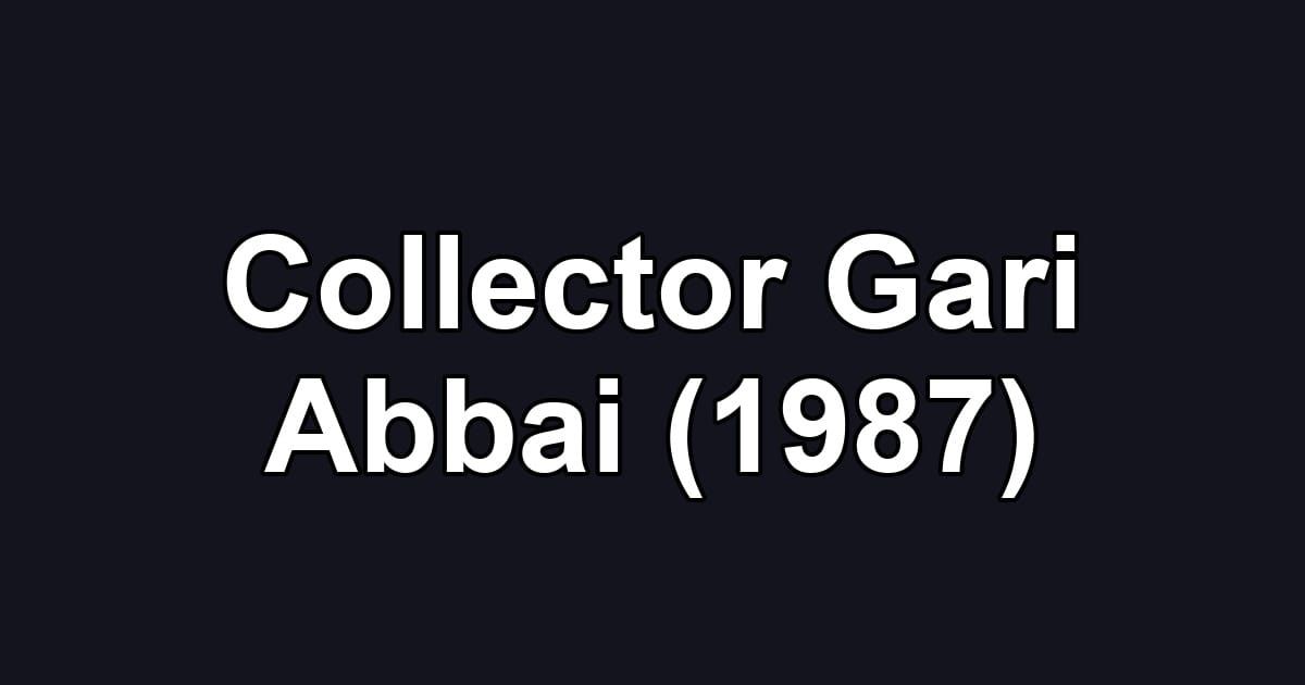Collector Gari Abbai (1987)