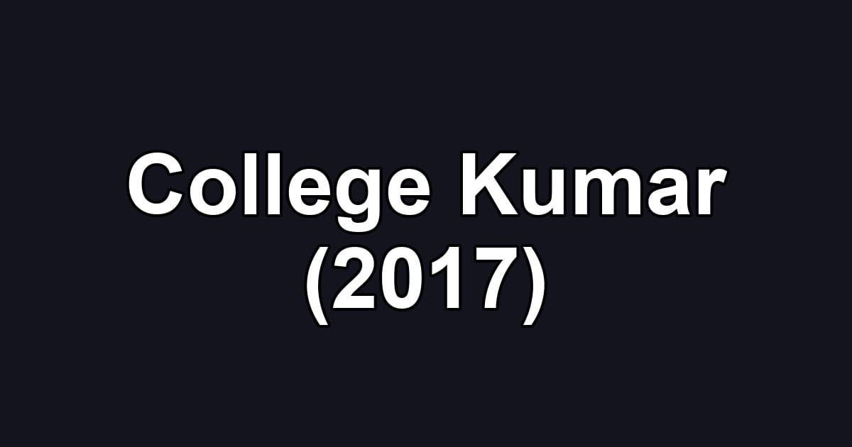 College Kumar (2017)