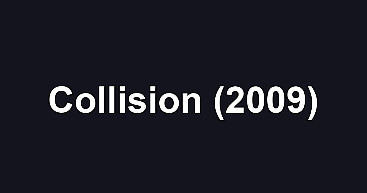 Collision (2009)