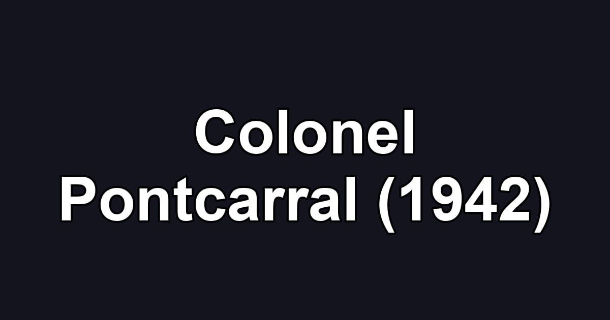 Colonel Pontcarral (1942)