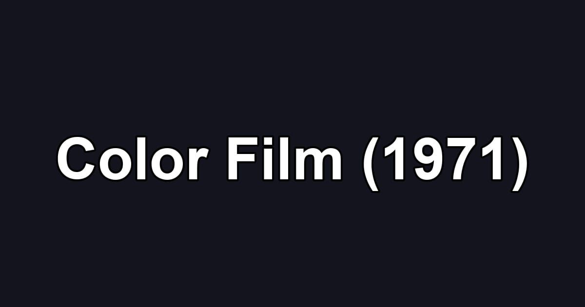 Color Film (1971)