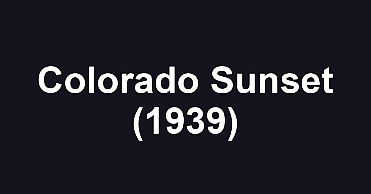 Colorado Sunset (1939)