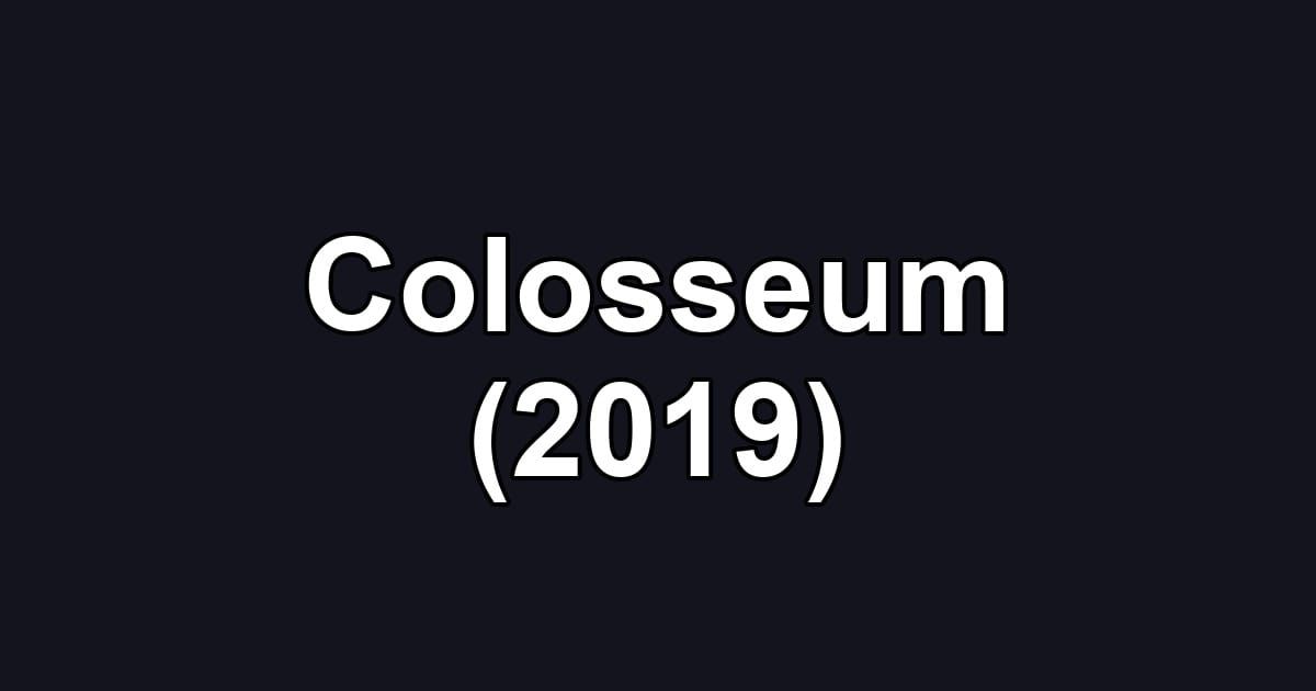 Colosseum (2019)
