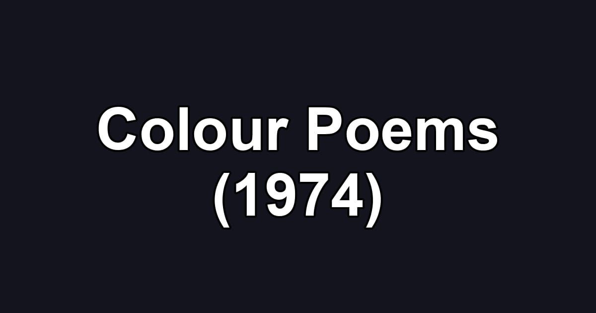 Colour Poems (1974)
