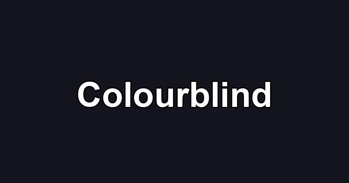 Colourblind