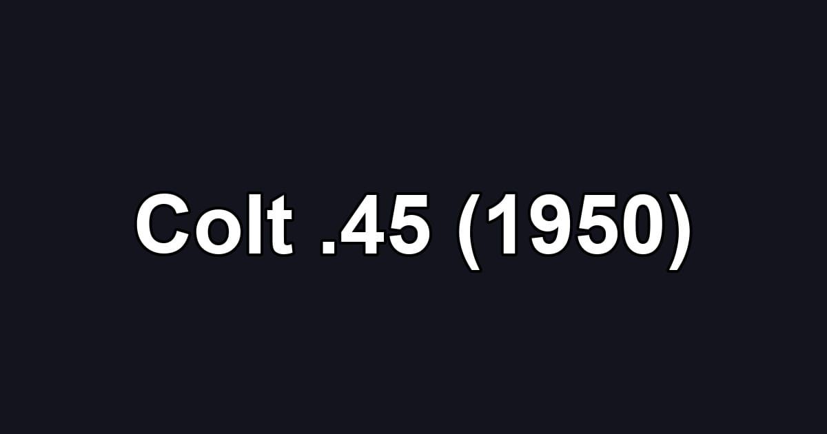 Colt .45 (1950)