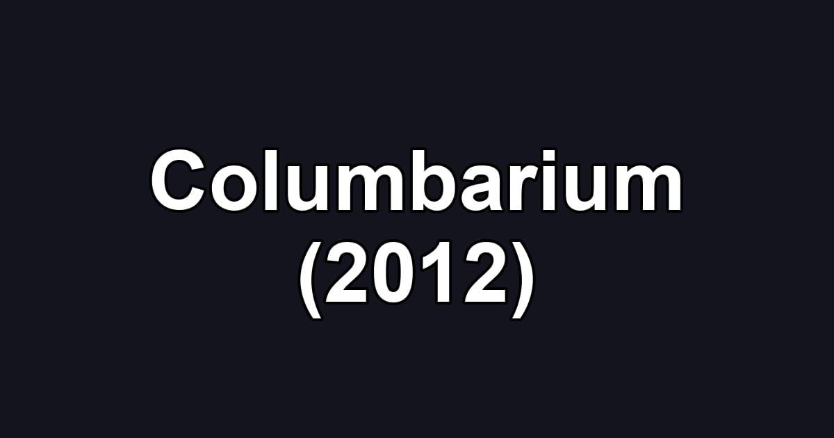 Columbarium (2012)