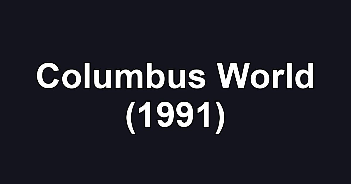 Columbus World (1991)