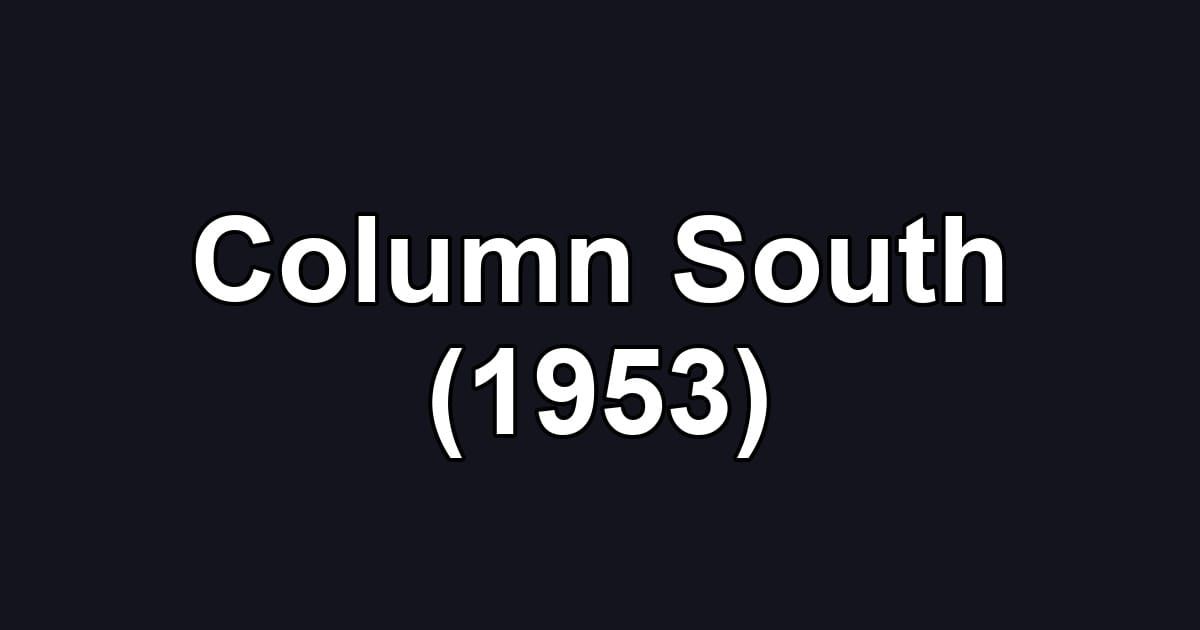 Column South (1953)