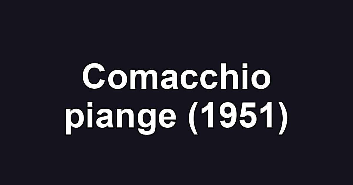 Comacchio piange (1951)