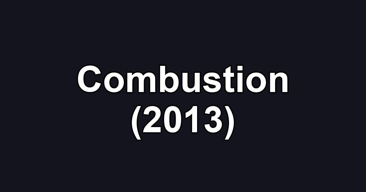 Combustion (2013)