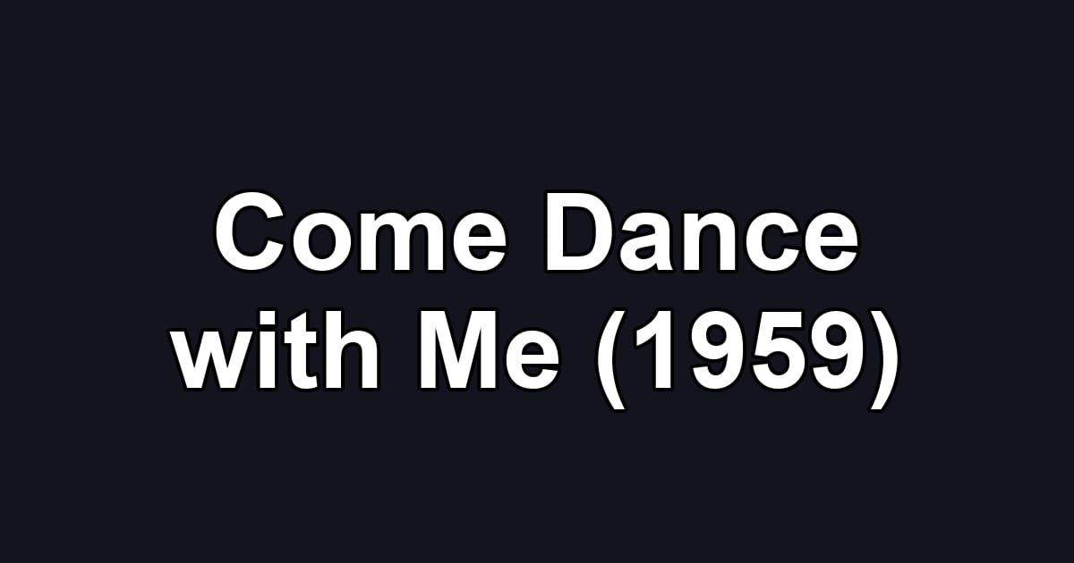 Come Dance with Me (1959)