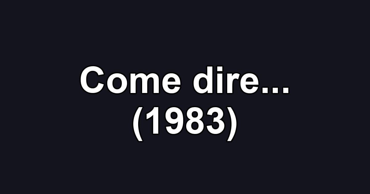Come dire... (1983)