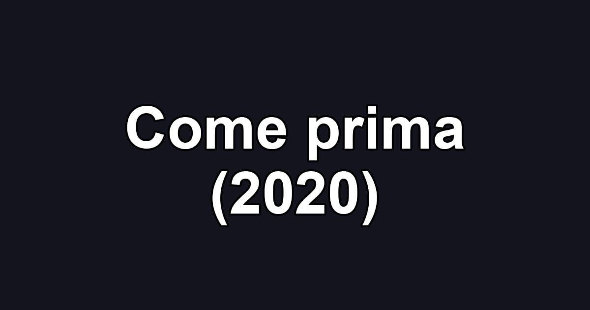 Come prima (2020)