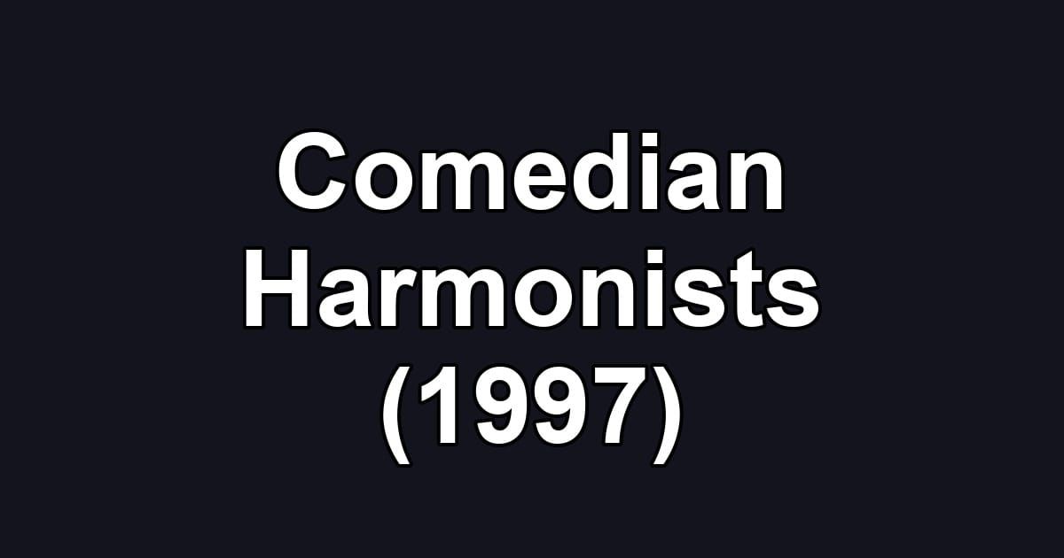 Comedian Harmonists (1997)