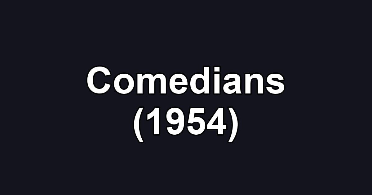 Comedians (1954)
