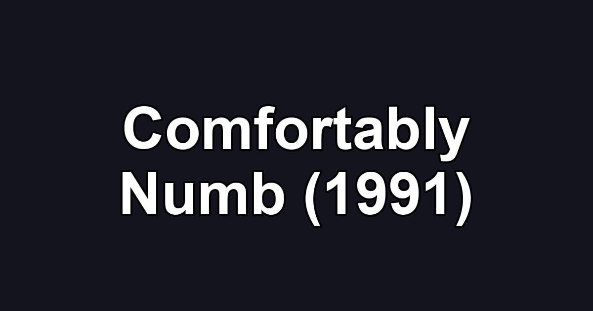 Comfortably Numb (1991)