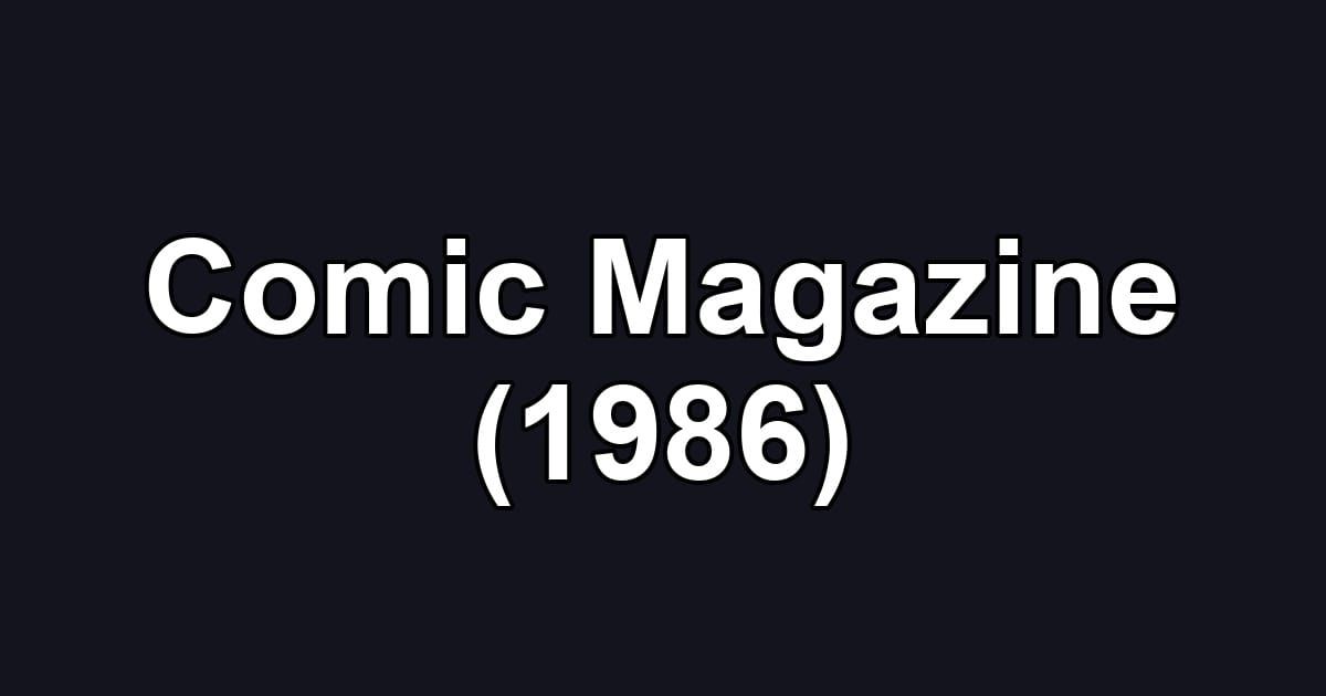 Comic Magazine (1986)