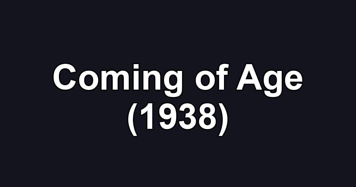 Coming of Age (1938)