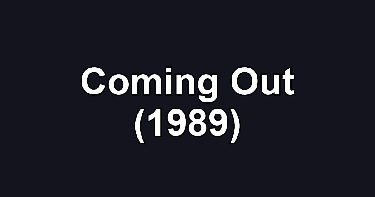 Coming Out (1989)