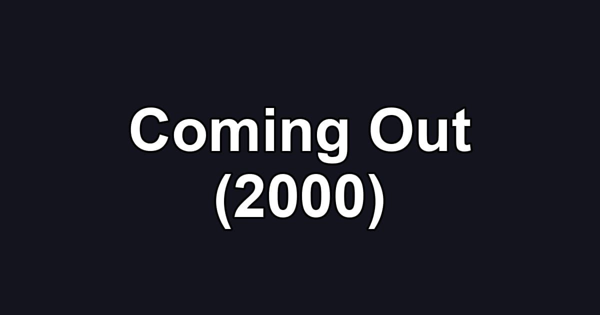Coming Out (2000)