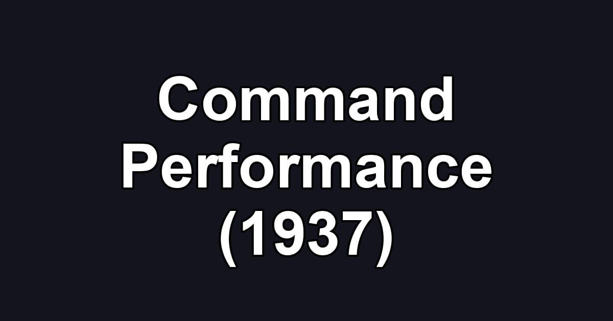 Command Performance (1937)
