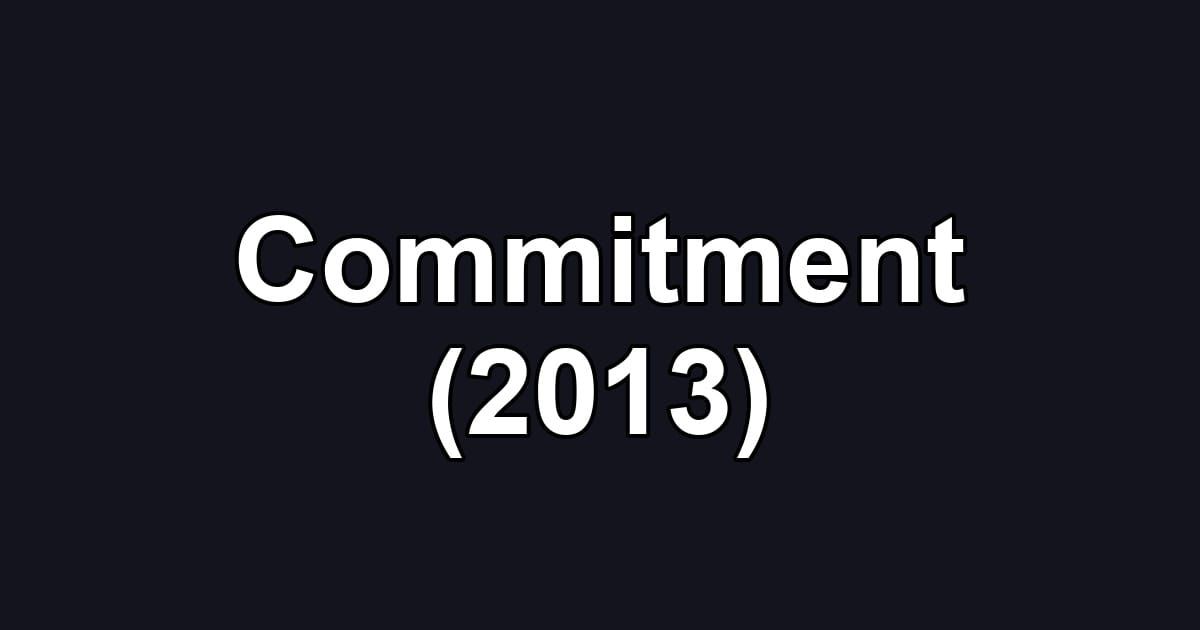 Commitment (2013)