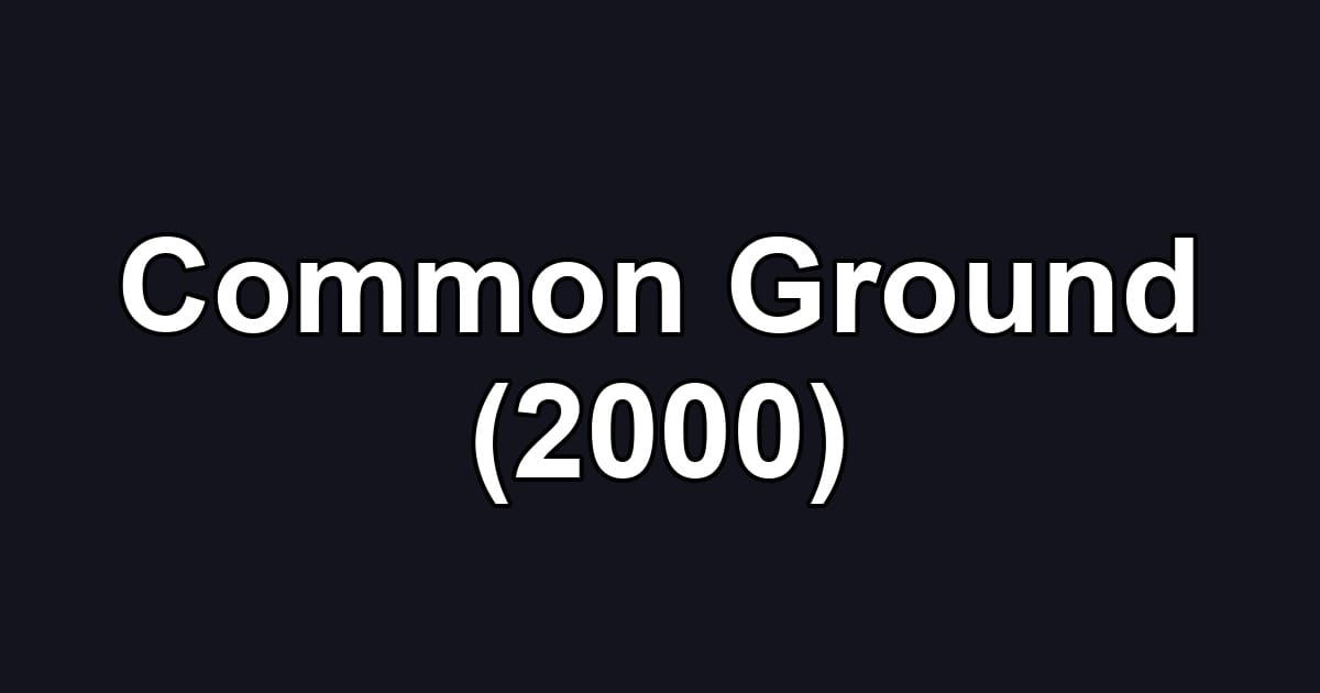 Common Ground (2000)