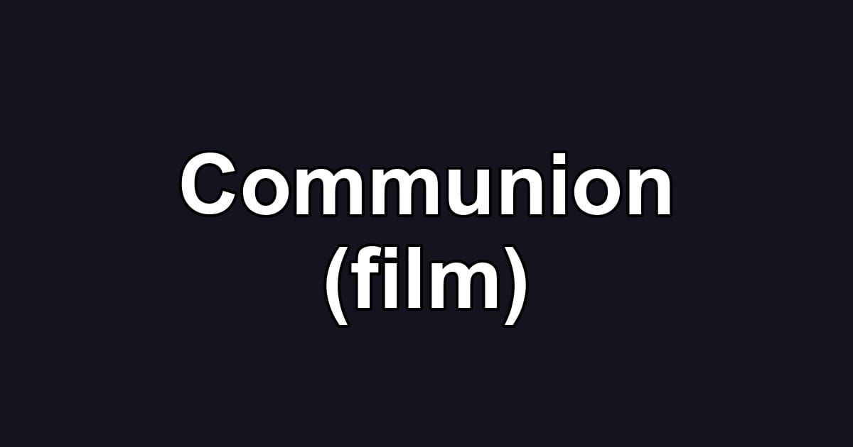 Communion (film)