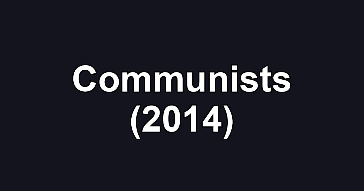 Communists (2014)