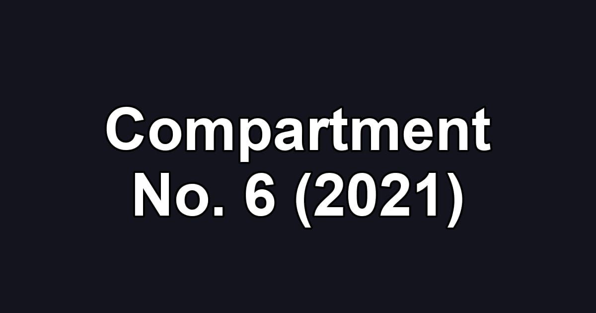 Compartment No. 6 (2021)