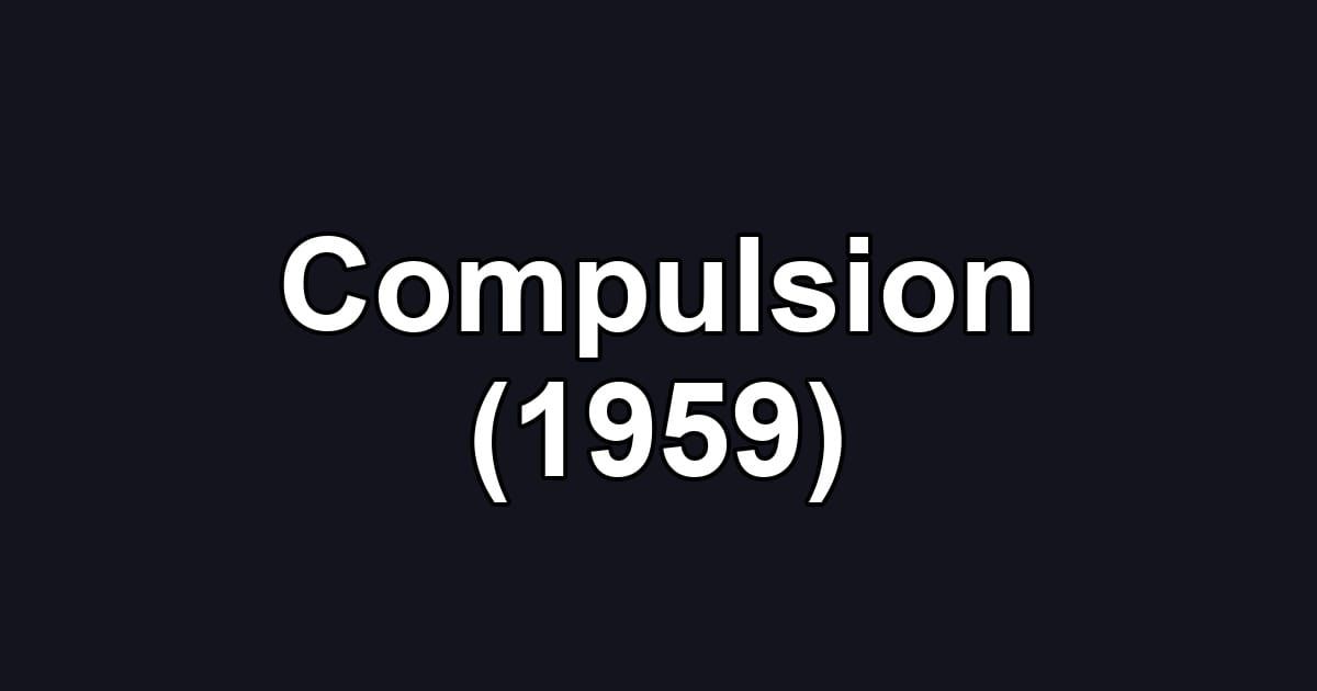 Compulsion (1959)