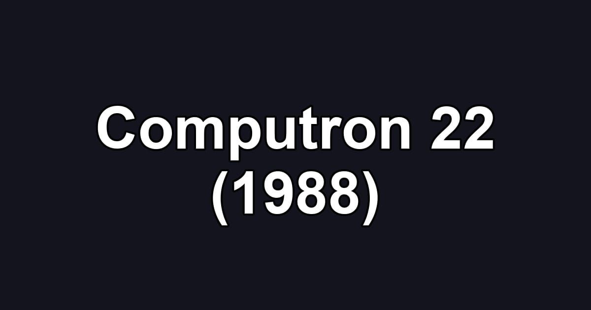 Computron 22 (1988)