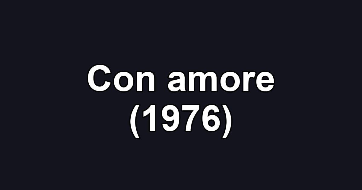 Con amore (1976)