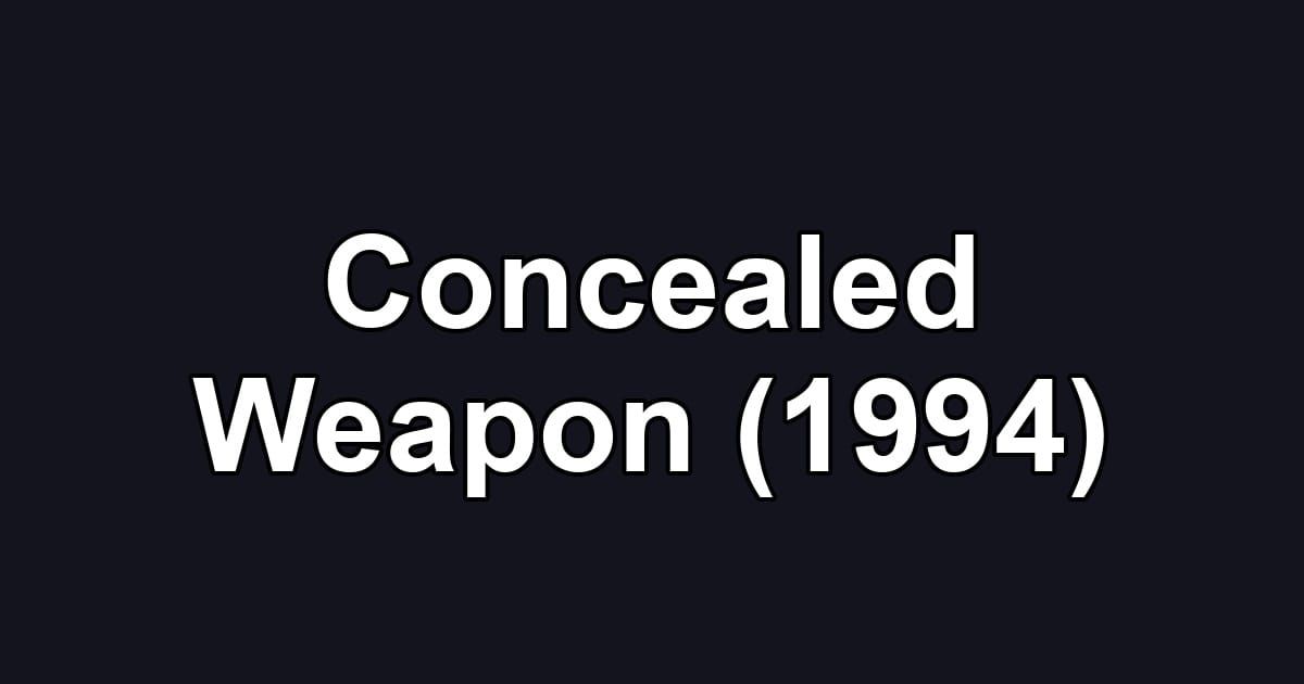 Concealed Weapon (1994)