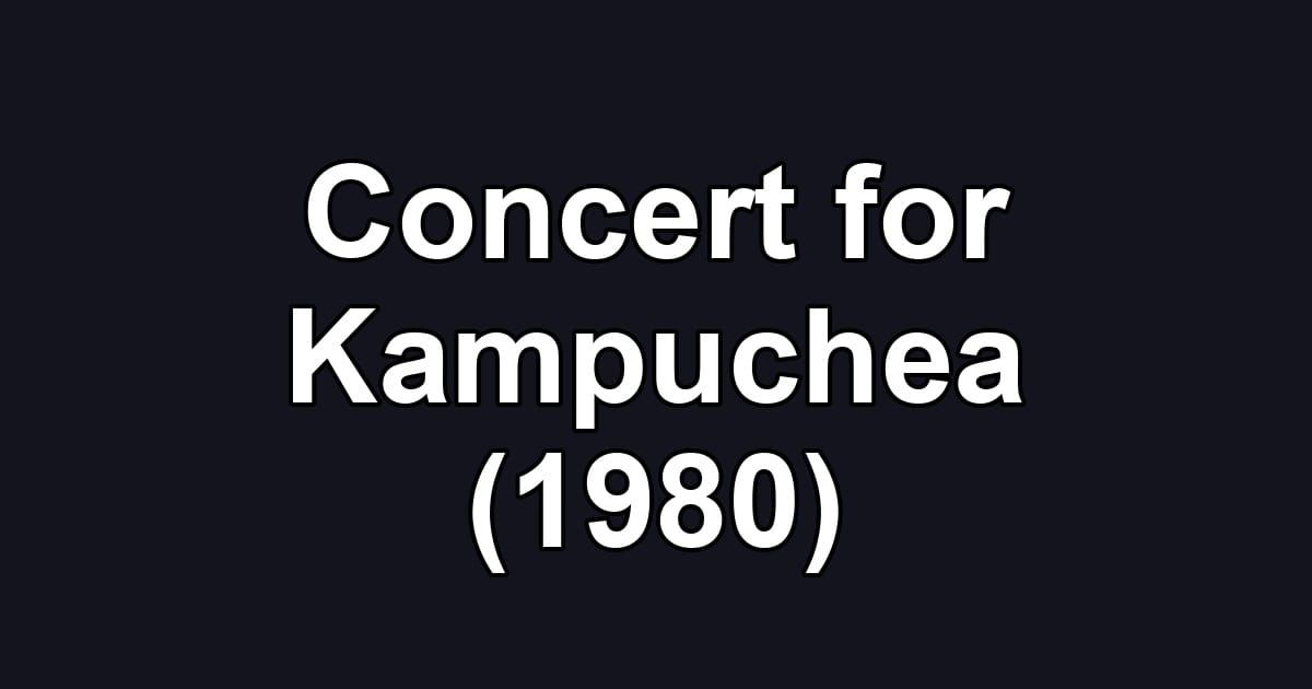 Concert for Kampuchea (1980)