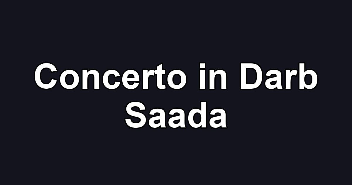 Concerto in Darb Saada