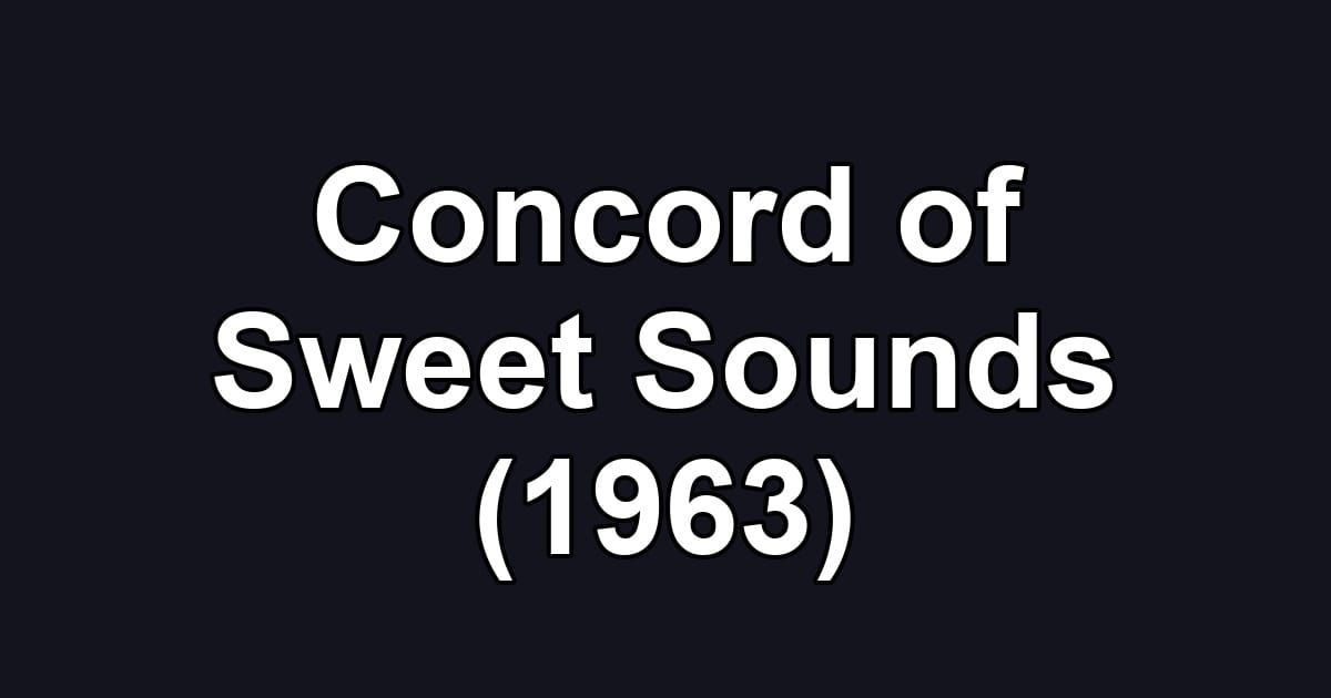 Concord of Sweet Sounds (1963)