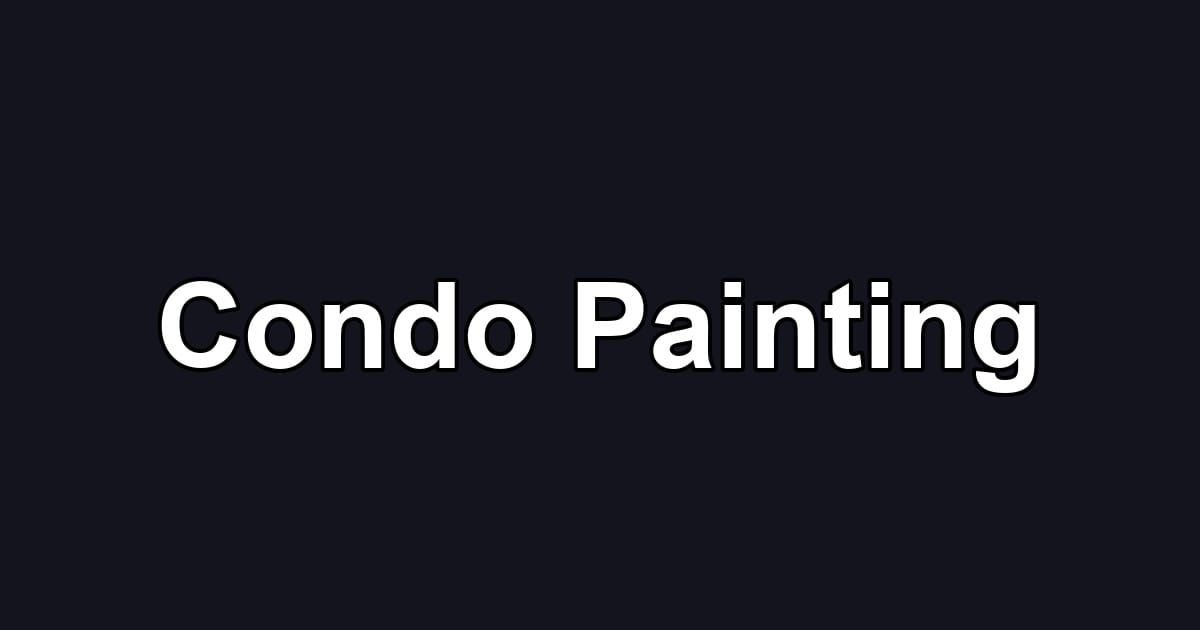 Condo Painting