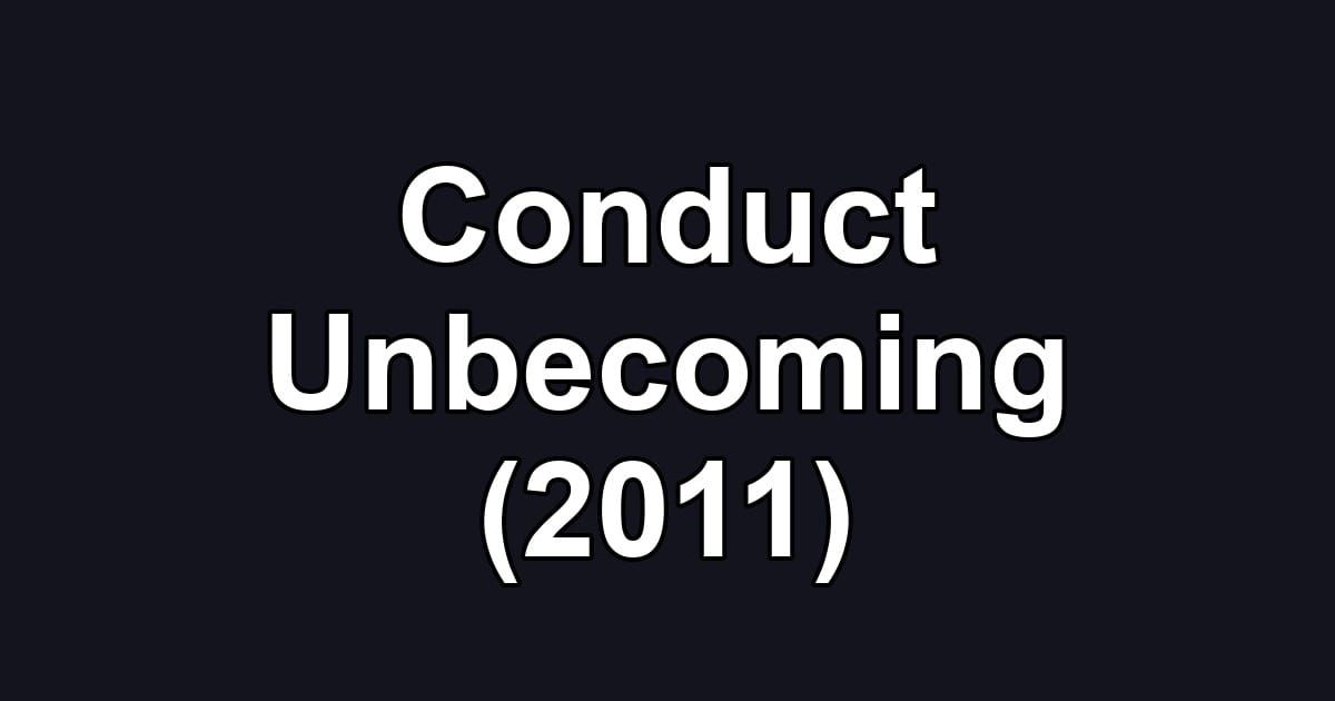 Conduct Unbecoming (2011)