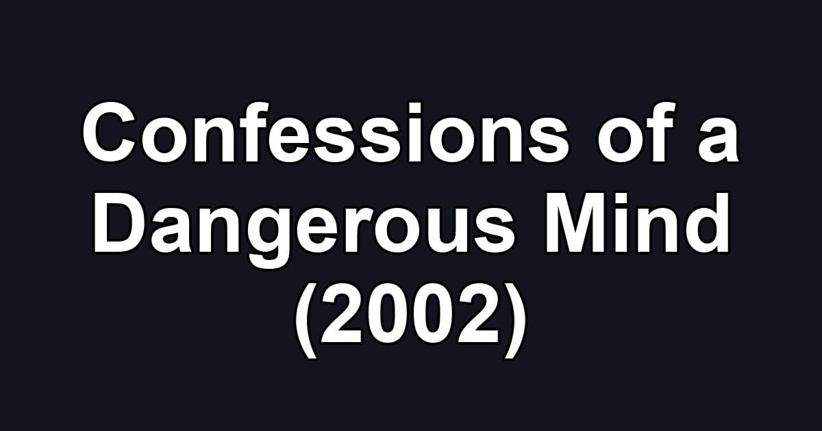 Confessions of a Dangerous Mind (2002)