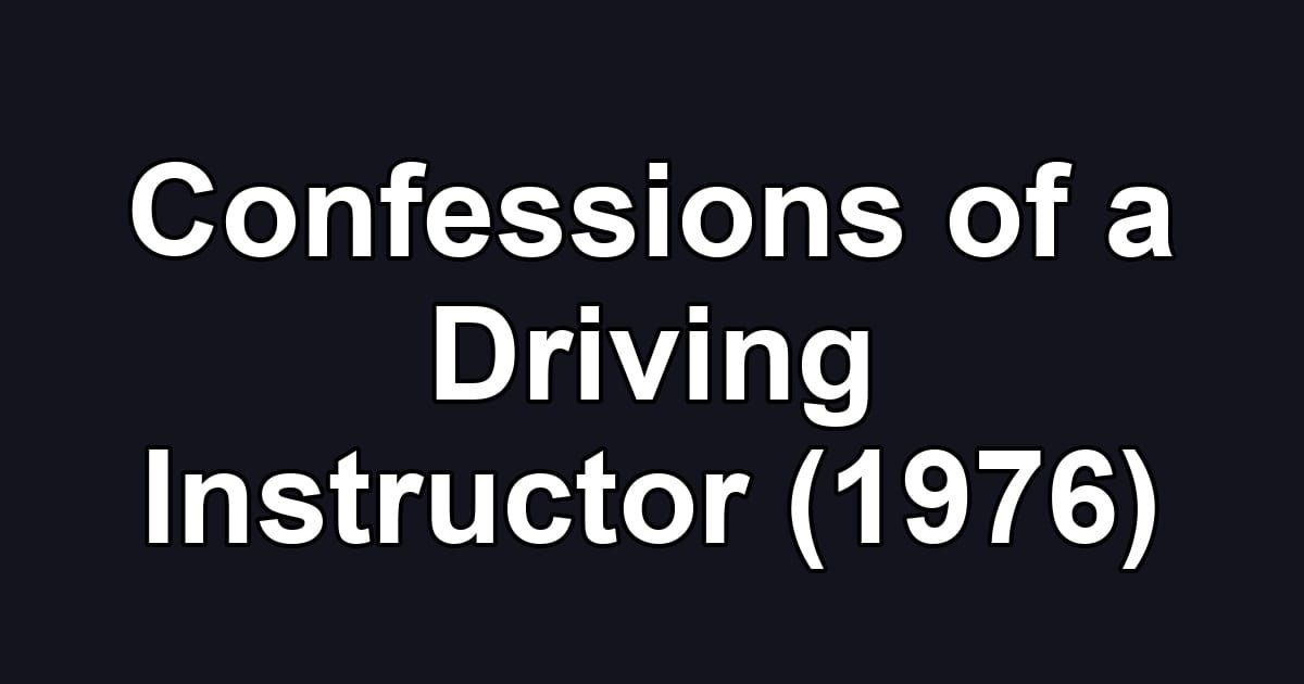 Confessions of a Driving Instructor (1976)